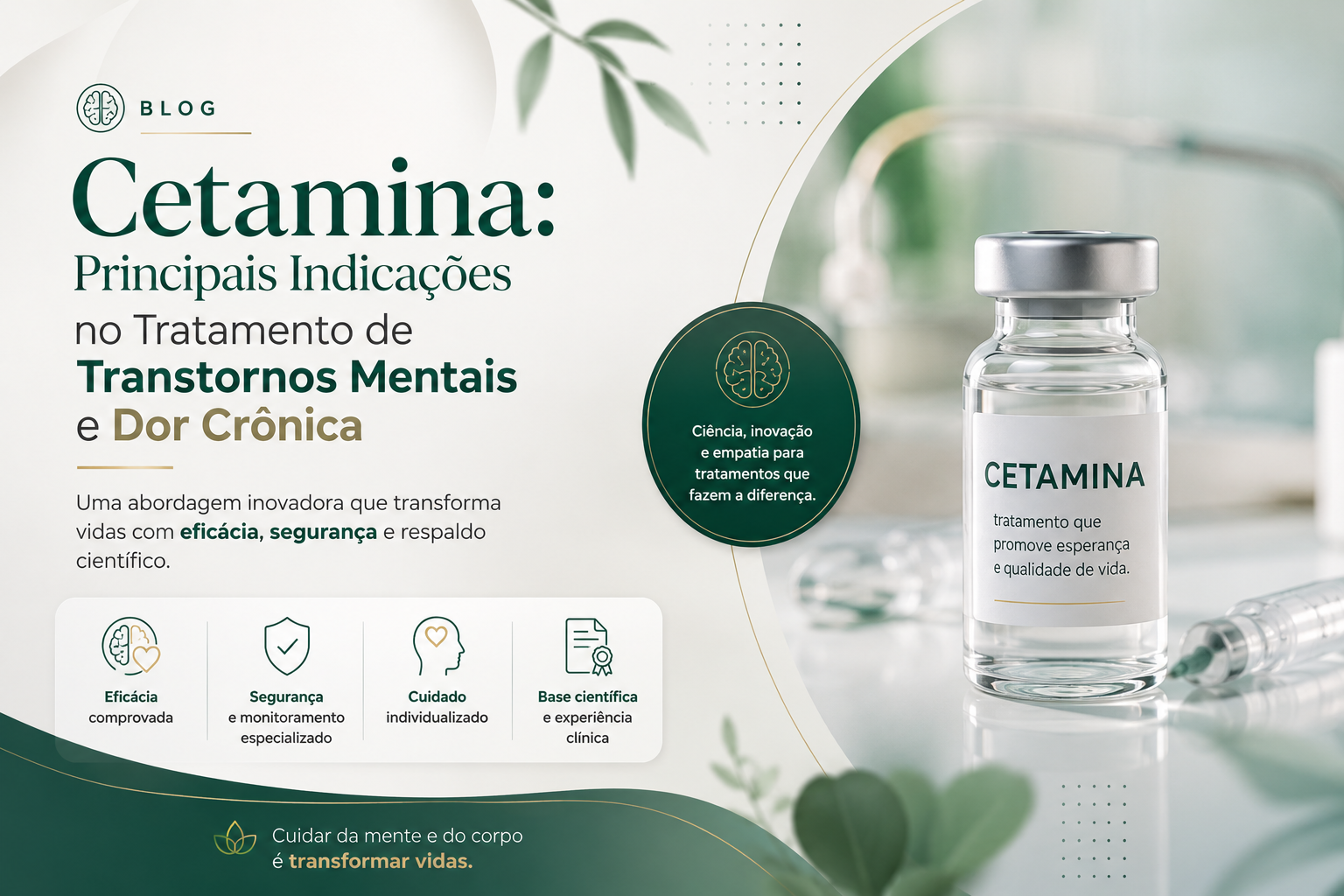 Cetamina: Principais Indicações no Tratamento de Transtornos Mentais e Dor Crônica